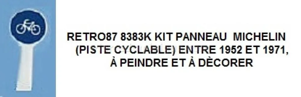 *SOLDES* - KIT PANNEAU MICHELIN (PISTE CYCLABLE) ENTRE 1952 ET 1971, Ã PEINDRE ET Ã DÈCORER Commande En Gros